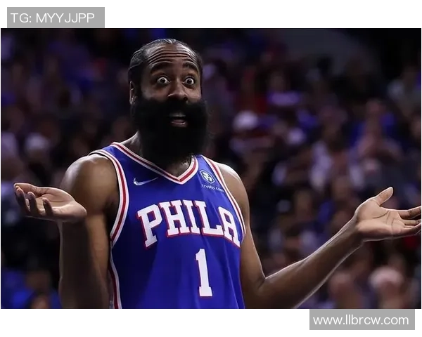 哈登状态骤降引发76人续约犹豫或将影响未来球队计划