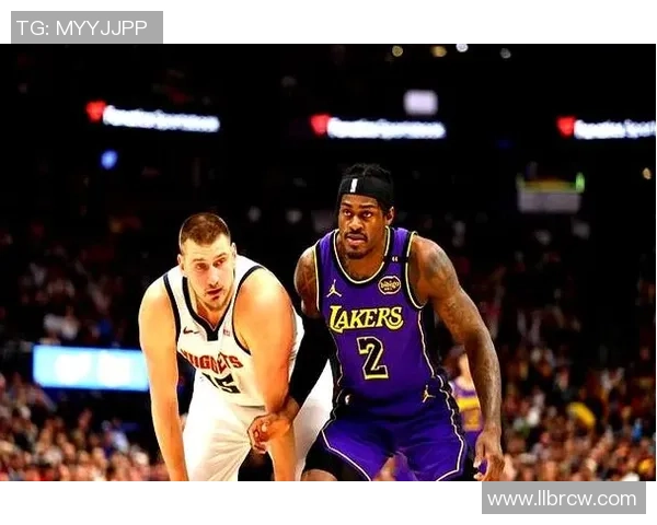 湖人掘金季前赛精彩回放分析与球员表现点评